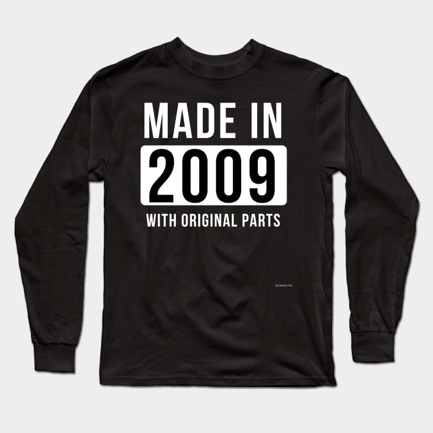 Made In 2009 Birthday Gift Idea For 2009 Long Sleeve T-Shirt by giftideas